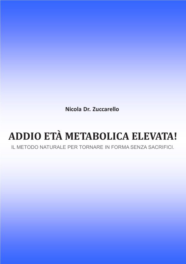 ADDIO ETÀ METABOLICA ELEVATA!